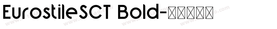 EurostileSCT Bold字体转换